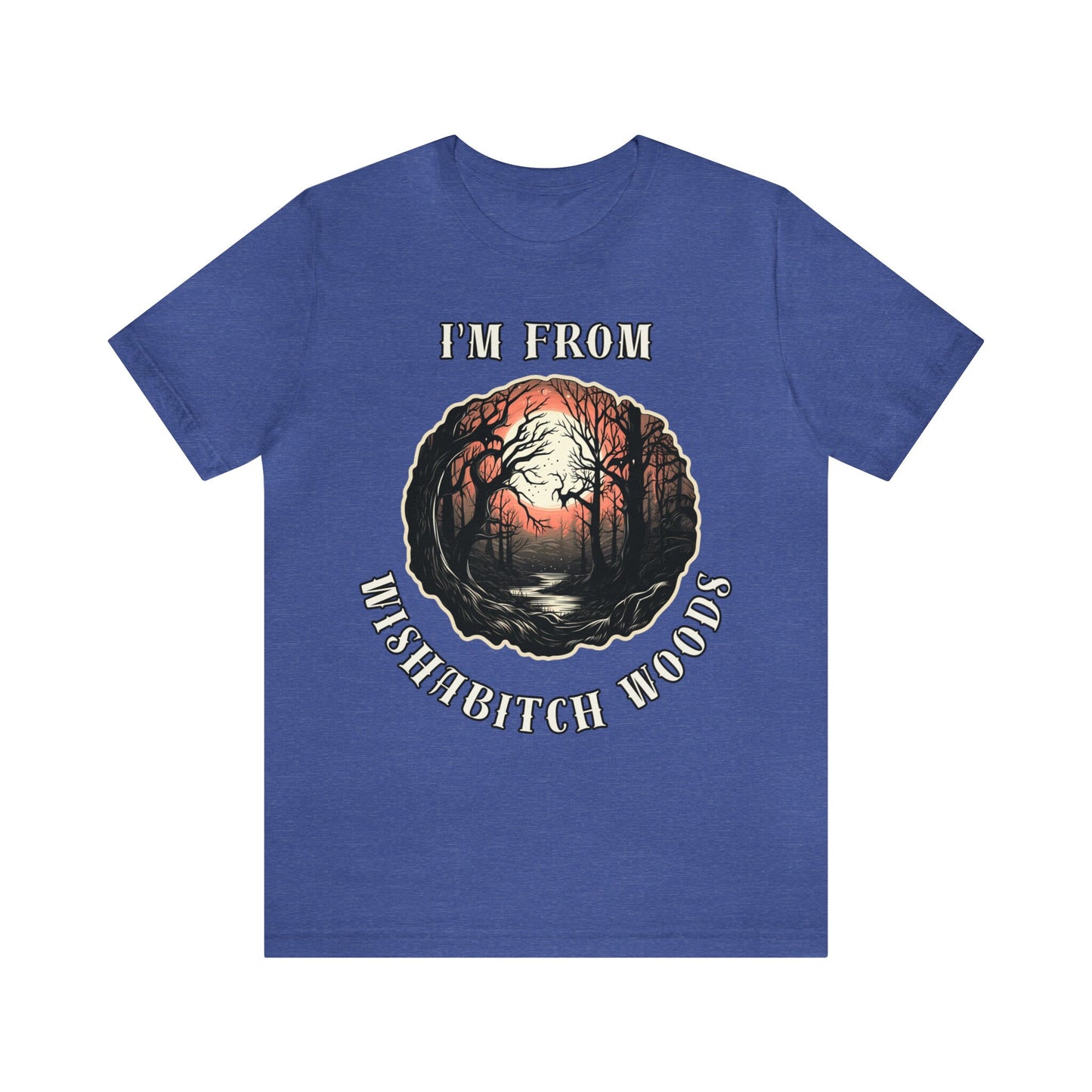 Goth & Geeky Wishabitch Woods Unisex Graphic Tee