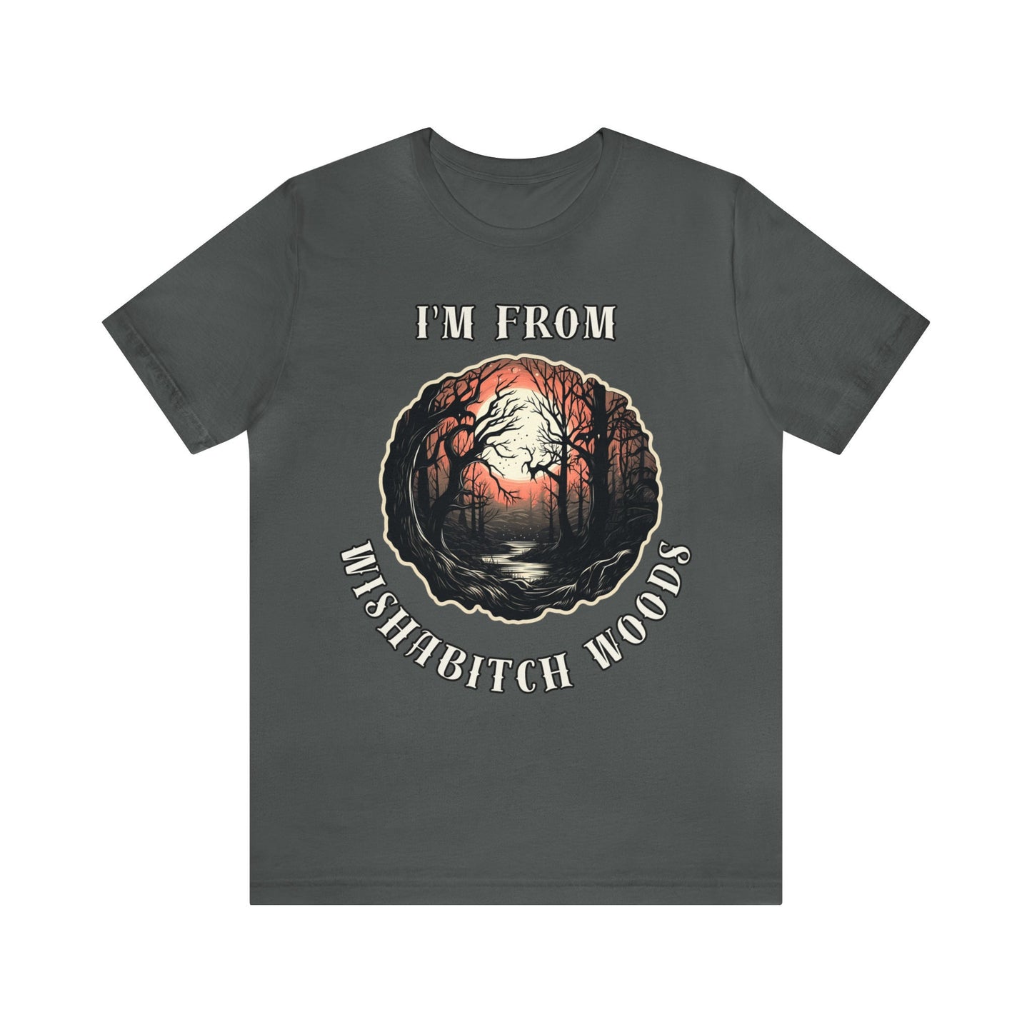Goth & Geeky Wishabitch Woods Unisex Graphic Tee