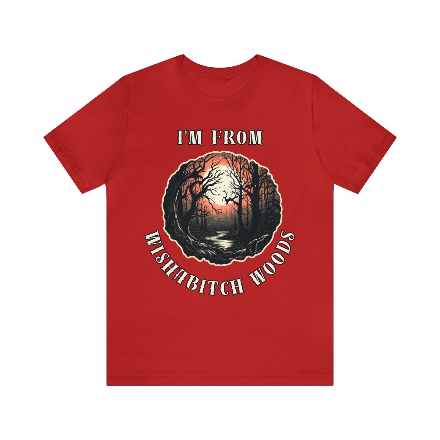 Goth & Geeky Wishabitch Woods Unisex Graphic Tee