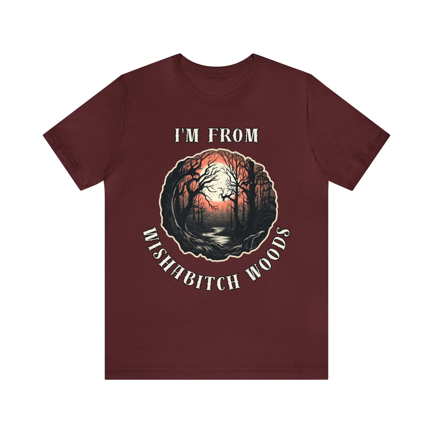 Goth & Geeky Wishabitch Woods Unisex Graphic Tee